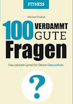 100 Verdammt gute Fragen – FITNESS