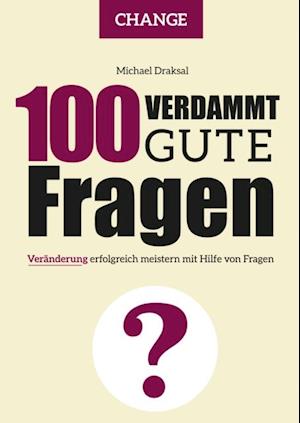 100 Verdammt gute Fragen – CHANGE