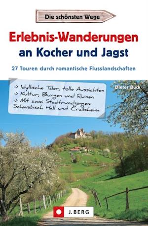 Erlebnis-Wanderungen an Kocher und Jagst