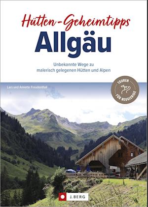 Hütten-Geheimtipps Allgäu