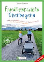 Familienradeln in Oberbayern und über die Alpen