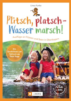 Plitsch, platsch - Wasser marsch!