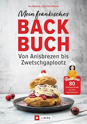 Mein fränkisches Backbuch