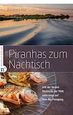 Piranhas zum Nachtisch