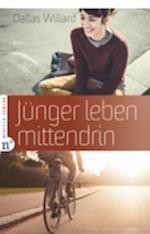 Jünger leben mittendrin