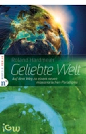 Geliebte Welt