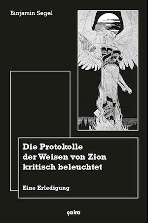 Die Protokolle der Weisen von Zion kritisch beleuchtet