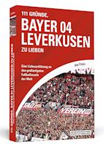 111 Gründe, Bayer 04 Leverkusen zu lieben