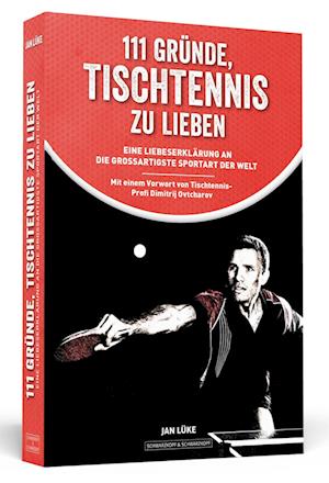 111 Gründe, Tischtennis zu lieben