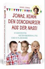 Jonas, nimm den Dinosaurier aus der Nase!