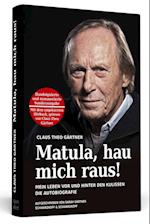 Matula, hau mich raus! Handsigniert mit Hörbuch, nummerierte und limitierte Sonderausgabe