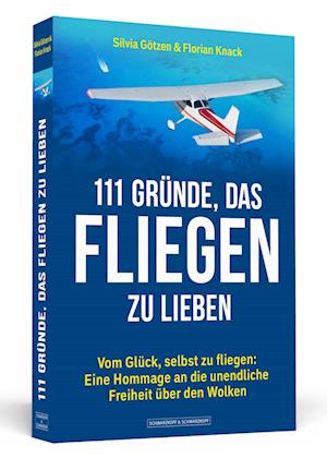 111 Gründe, das Fliegen zu lieben