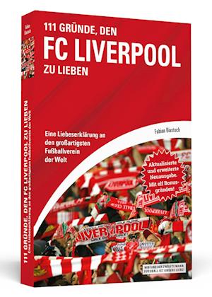 111 Gründe, den FC Liverpool zu lieben