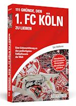 111 Gründe, den 1. FC Köln zu lieben