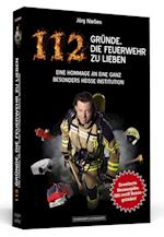 112 Gründe, die Feuerwehr zu lieben