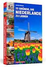 111 Gründe, die Niederlande zu lieben