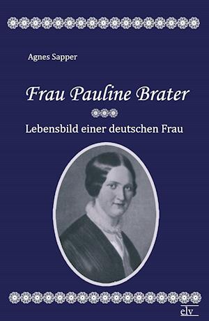 Frau Pauline Brater