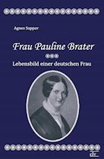 Frau Pauline Brater