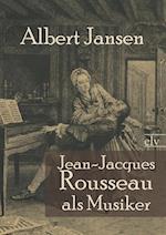 Jean-Jacques Rousseau als Musiker