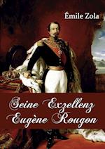 Seine Exzellenz Eug¿ Rougon