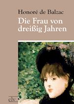 Die Frau von dreißig Jahren