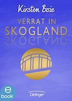 Skogland 2. Verrat in Skogland