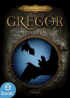 Gregor 5. Gregor und das Schwert des Kriegers