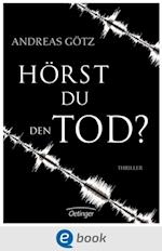 Hörst du den Tod?