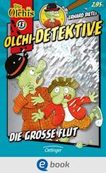 Olchi-Detektive 13. Die große Flut