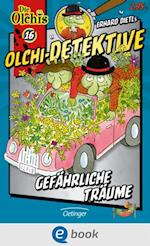 Olchi-Detektive 16. Gefährliche Träume