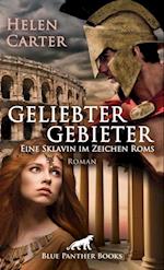 Geliebter Gebieter - Eine Sklavin im Zeichen Roms | Erotischer Roman