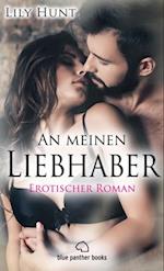 An meinen Liebhaber | Erotischer Roman