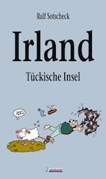 Irland - Tückische Insel
