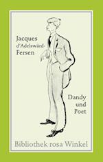 Jacques d''Adelswärd-Fersen. Dandy und Poet