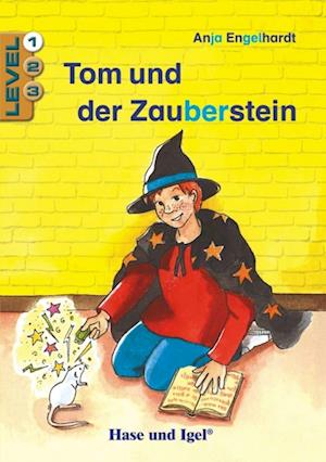 Tom und der Zauberstein / Level 1. Schulausgabe