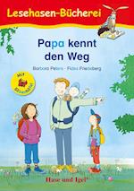 Papa kennt den Weg / Silbenhilfe. Schulausgabe