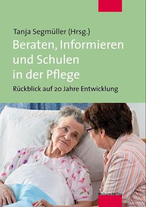 Beraten, Informieren und Schulen in der Pflege