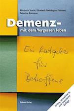 Demenz - mit dem Vergessen leben