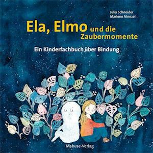 Ela, Elmo und die Zaubermomente