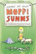 Mamas MS heißt Moppi Summs