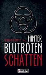 Hinter blutroten Schatten