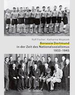 Borussia Dortmund in der Zeit des Nationalsozialismus 1933-1945