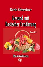 Gesund mit Basischer Ernährung