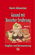 Gesund mit Basischer Ernährung, Band 2