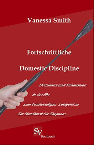 Fortschrittliche Domestic Discipline