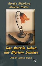 Das skurrile Leben der Myriam Sanders