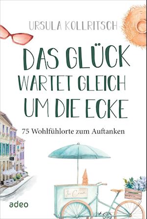 Das Glück wartet gleich um die Ecke