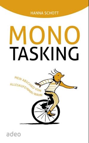 Monotasking