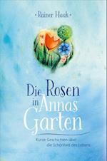 Die Rosen in Annas Garten