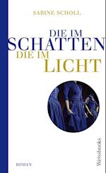 Die im Schatten, die im Licht